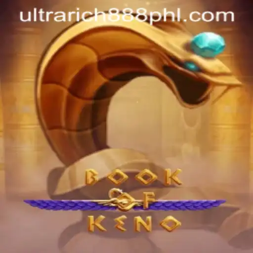 Explore the Exciting World of BookOfKeno with UltraRich888