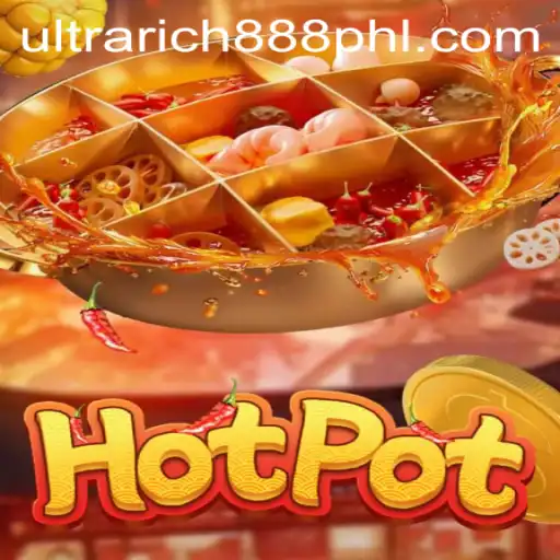 Discover the World of Hotpot: A Fiery Game of Strategy and Luck with UltraRich888