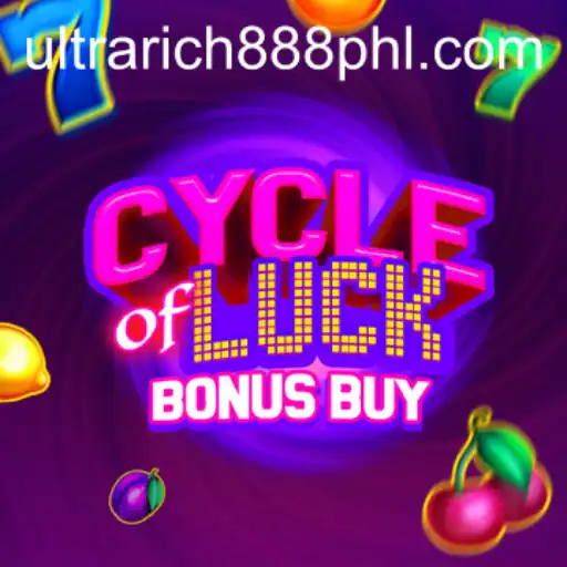 Cycle of Luck Bonus Buy: A Comprehensive Guide Featuring UltraRich888