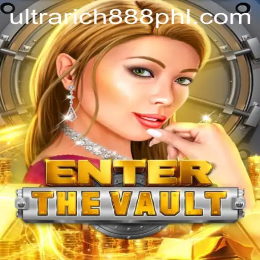 Explore the Exciting World of EntertheVault: A Game for the UltraRich888