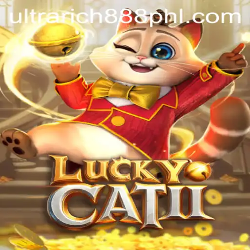 Explore the Thrills of LuckyCatII with UltraRich888