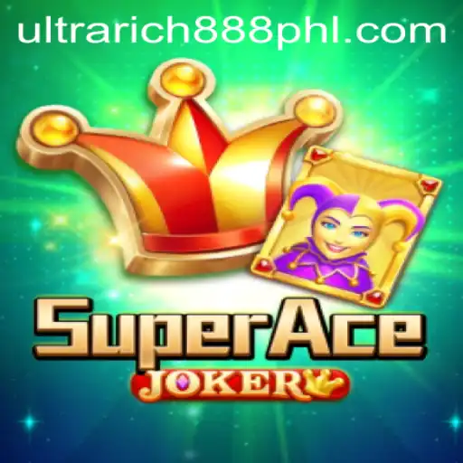 Discover the Exciting World of SuperAceJoker and UltraRich888