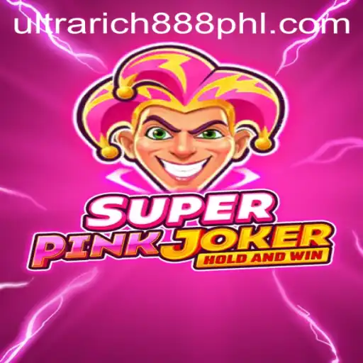 Discover the Exciting World of SuperPinkJoker and UltraRich888